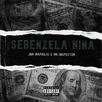 Sebenzela Nina by JnR Maphilis