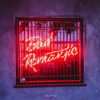 Bad Romantic by Jacy