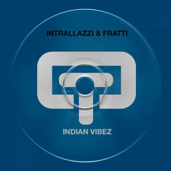 Indian Vibez by Fratti