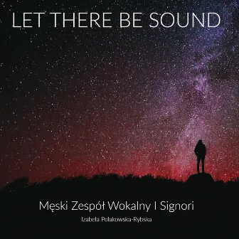 Let there be sound by Izabela Polakowska-Rybska