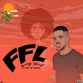 FFL (far from love) by Yung Skud