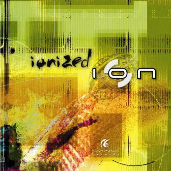 Ionized by Ion