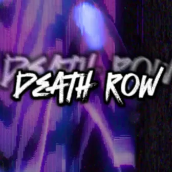 Death Row by BSavage