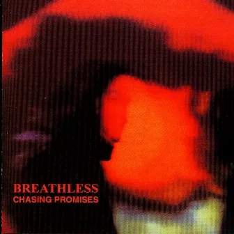 Chasing Promises by Breathless