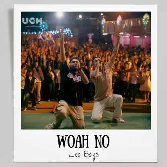 Woah No by Leo Boys