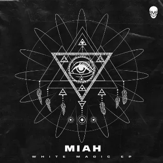 White Magic EP by Miah