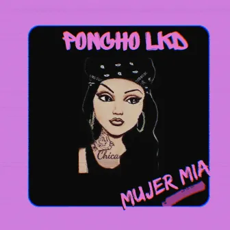 Mujer Mia by Poncho Lkd