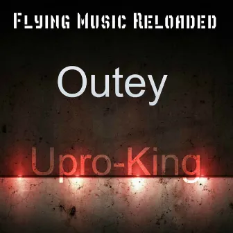 Upro-King by Outey