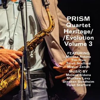 Heritage/Evolution, Vol. 3 by Prism Quartet