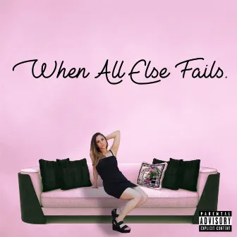 When All Else Fails by Lauren Torres