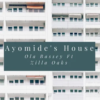 Ayomide's House by Ola Bassey