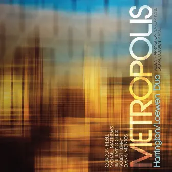 Metropolis by Harrington/Loewen Duo