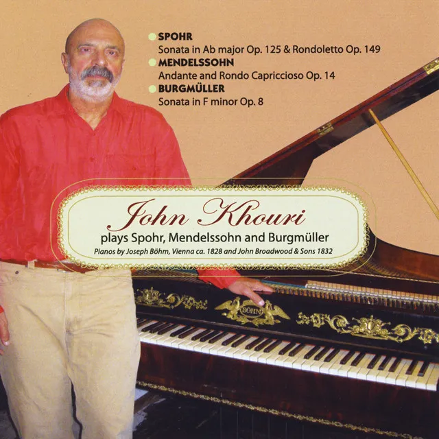 John Khouri Plays Piano Sonatas By Spohr and Burgmuller