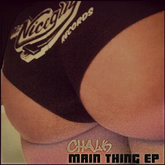 Main Thing EP by Chalk