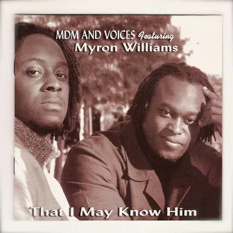 Myron Williams Presents Mdm & Voices by Myron Williams