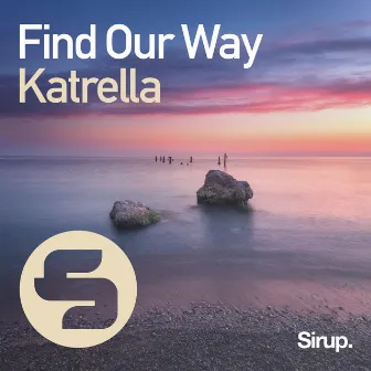 Find Our Way by Katrella