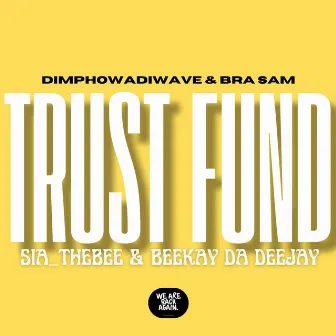 Trust Fund by Beekay da deejay