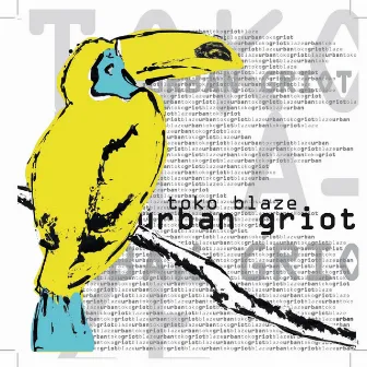 Urban Griot by Toko Blaze