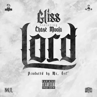 Lord (feat. Chase Moola) by Gliss