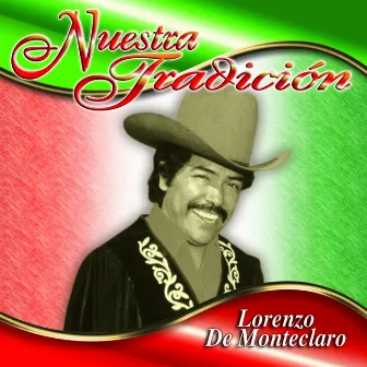 Nuestra Tradición by Lorenzo De Monteclaro