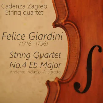 Felice Giardini: String Quartet in E-Flat major by Cadenza Zagreb String Quartet