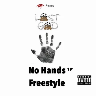 No Hands Freestyle 19' by Lost God