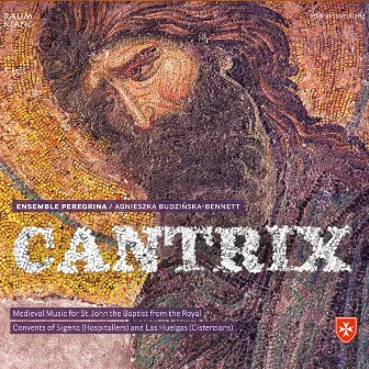 Cantrix by Ensemble Peregrina