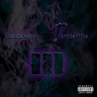 ThrillaVille 3 by Junior Neph