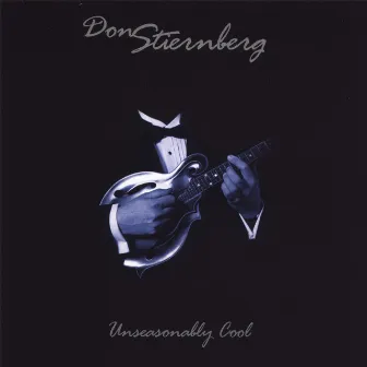 Unseasonably Cool by Don Stiernberg