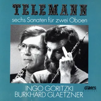 Telemann: Six Sonatas For Two Oboes by Burkhard Glaetzner