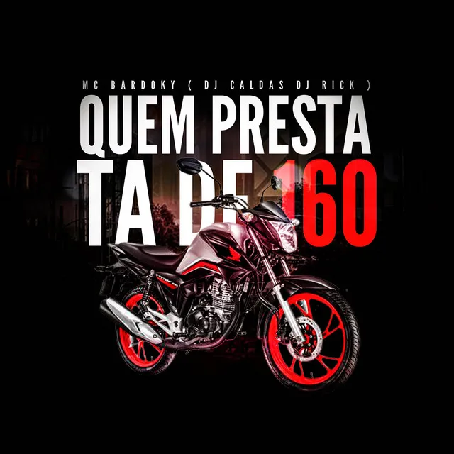 QUEM PRESTA TA DE 160