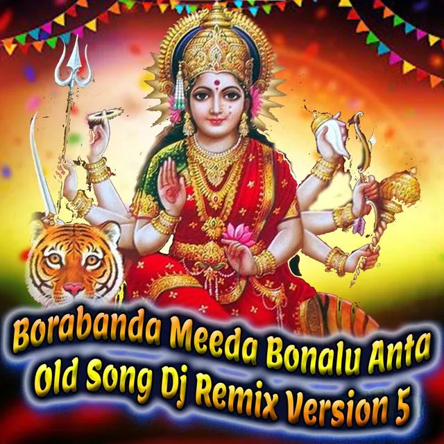 Borabanda Meeda Bonalu Anta Old Song (Dj Remix Version 5)