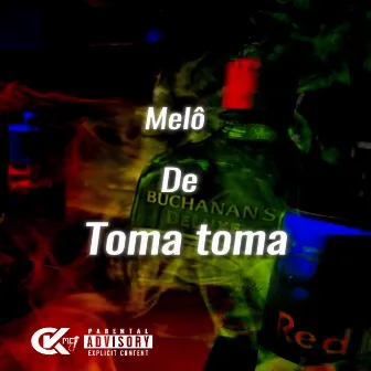 Melô de Toma Toma by Ckmc_originall