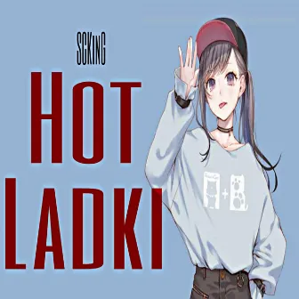 Hot Ladki by SCKinG