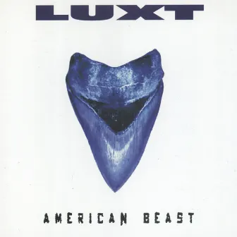 American Beast by LUXT