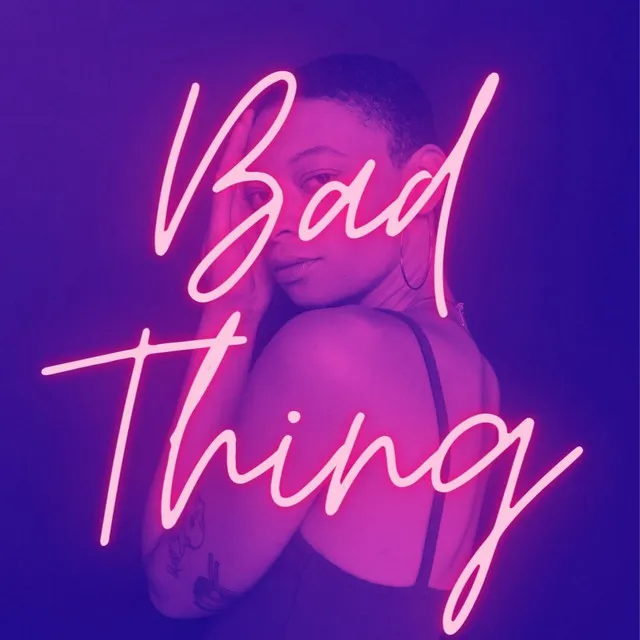 Bad Thing