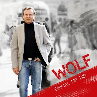 Einmal mit dir by WOLF