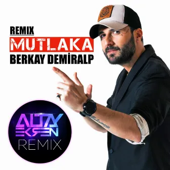 Mutlaka (Altay Ekren Remix) by Altay Ekren