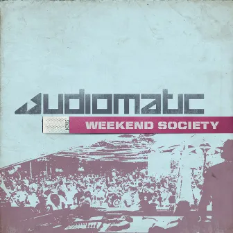 Weekend Society by Audiomatic