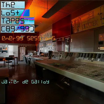 The Lost Tapes (89/99) - Energy Sessions by Javier de Galloy