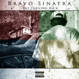 No Turning Back by Bravo Sinatra