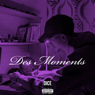 Des Moments by DICE