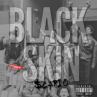 Black Skin by Scario