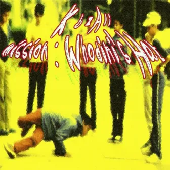 Mission Whodini's Hat (Remastered) by Kbzali