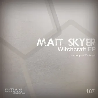 Witchcraft EP by Matt Skyer