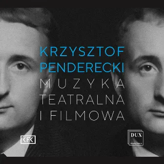 Krzysztof Penderecki: Theatre & Film Music by Maciej Tworek