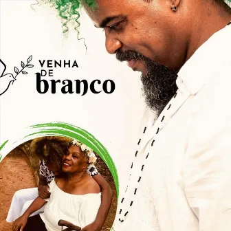 Venha de Branco by Tom Nascimento