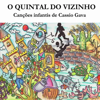 O Quintal do Vizinho by Cássio Gava