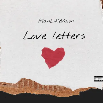 Love letters by MANLIKEVISION