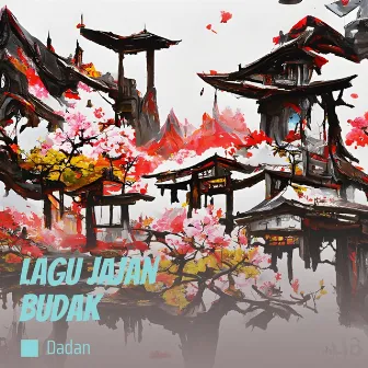 Lagu Jajan Budak (Remastered 2023) by Dadan